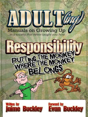 cover image of Responsibility--Putting the Monkey Where the Monkey Belongs